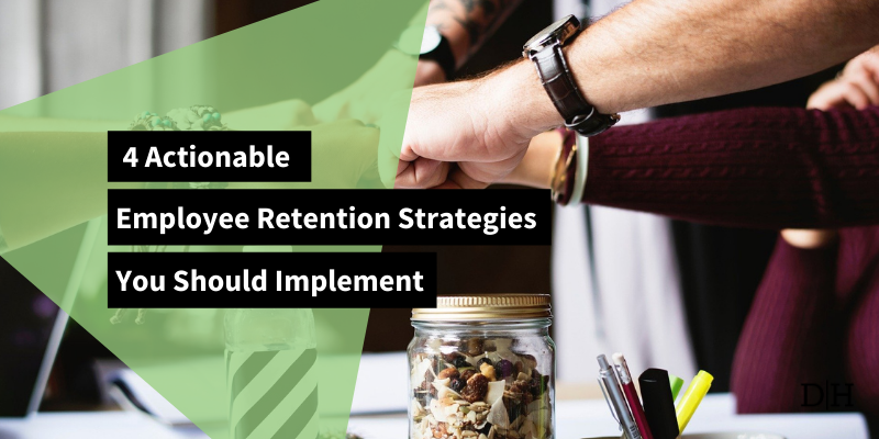 Actionable Employee Retention Strategies