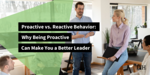 Proactive vs. Reactive Behavior