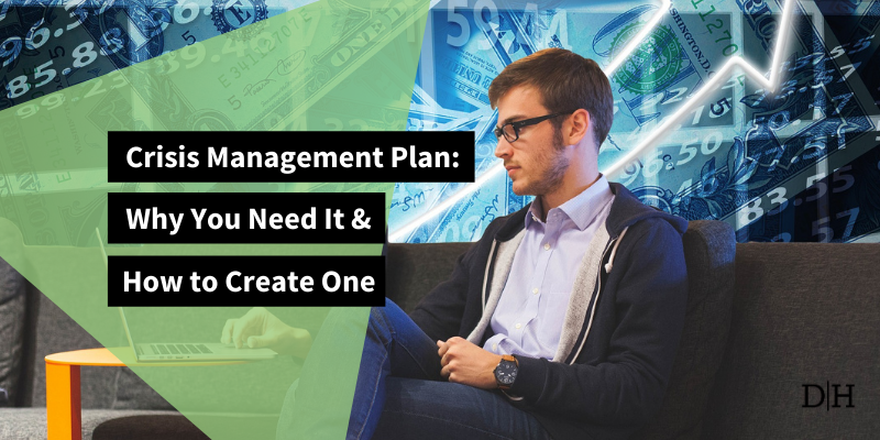 Crisis Management Plan: Why You Need It & How to Create One