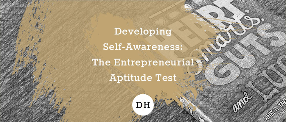 Developing Self-Awareness: The Entrepreneurial Aptitude Test