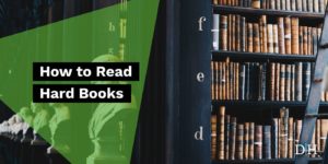 How to Read Hard Books