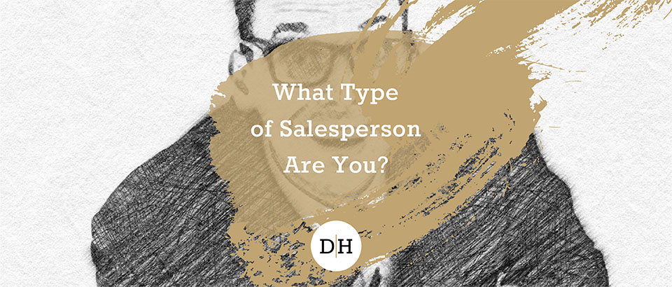 What Type of Salesperson Are You?